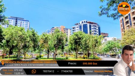 PROPIEDAD COMERCIAL CASA COMO LOTE EN VENTA S/AVENIDA PROX. PLAZA 4 DE NOV. CBBA